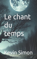 Le chant du temps