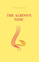 Albino's Nose