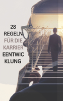 28 Regeln für die Karriereentwicklung