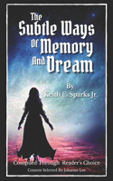 Subtle Ways Of Memory And Dream