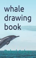 whale drawing book