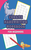 Cursive Handwriting Workbook for Beginners: Awesome Letter Tracing Exercise Book for Teens Capital and Lowercase Alphabets for Children to Learn the Art of Penmanship Pre-Handwriting Skills pe