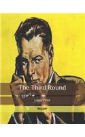 The Third Round: Large Print
