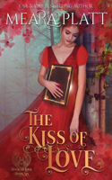The Kiss of Love: (6 Book of Love)