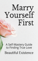 Marry Yourself First