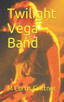 Twilight Vega Band