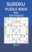 Sudoku Puzzle Book Easy: 300 Puzzles Volume 3