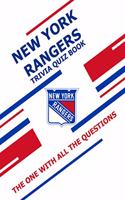 New York Rangers Trivia Quiz Book: The One With All The Questions