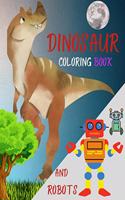 DINOSAUR coloring book AND ROBOTS