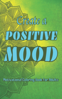 Create a Positive Mood
