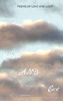 White AND Eve