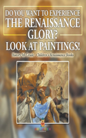 Glory of the Renaissance through Its Paintings History 5th Grade Children's Renaissance Books