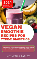 Vegan Smoothie Recipes for Type-2 Diabetics