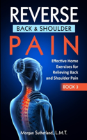 Reverse Back and Shoulder Pain