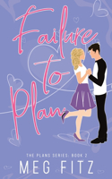 Failure to Plan