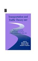 Transportation and Traffic Theory: Papers Selected for Presentation at ISTTT17, a Peer Reviewed Series Since 1959