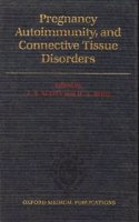 Pregnancy, Autoimmunity, and Connective Tissue Disorders