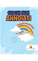 Giochi Non Annoiati: Labirinti Per Bambini Giochi