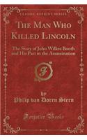 The Man Who Killed Lincoln