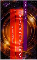 Per Amore e per Athena: La spada dellApostolo (Per Amore e Per saga Vol. 2) (Italian Edition)