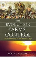 The Evolution of Arms Control: From Antiquity to the Nuclear Age