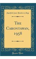 The Carontawan, 1958 (Classic Reprint)