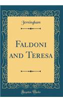 Faldoni and Teresa (Classic Reprint)