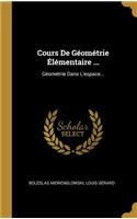 Cours De Géométrie Élémentaire ...