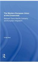 The Western European Union At The Crossroads