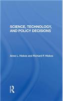 Science, Technology, And Policy Decisions