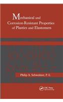 Mechanical and Corrosion-Resistant Properties of Plastics and Elastomers