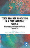 TESOL Teacher Education in a Transnational World