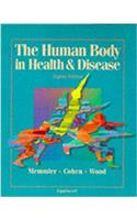 The Human Body in Health and Disease