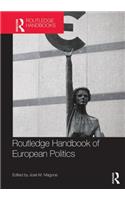 Routledge Handbook of European Politics