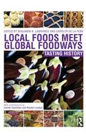 Local Foods Meet Global Foodways