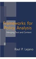 Frameworks for Policy Analysis: Merging Text and Context