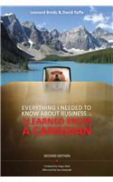 Everything I Needed to Know about Business ... I Learned from a Canadian