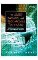 The UMTS Network And Radio Access Technology: Air Interface Techniques For Future Mobile Systems