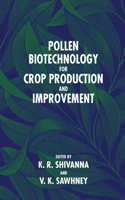 Pollen Biotechnology for Crop Production and Improvement