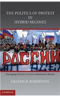 Politics of Protest in Hybrid Regimes