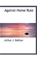 Against Home Rule