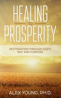 Healing to Prosperity