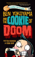 Ben Yokoyama and the Cookie of Doom: (Cookie Chronicles)