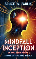 Mindfall Inception: An Epic Space Opera