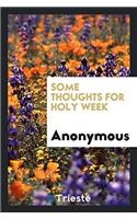 Some thoughts for Holy week