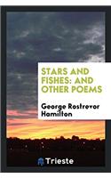 Stars and Fishes: And Other Poems