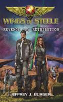 Wings of Steele - Revenge and Retribution