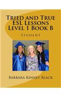 Tried and True ESL Lessons Level 1 Book B: Student