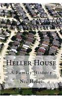 Heller House: A Family History