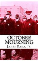 October Mourning: A Novel of the 1918 Spanish Flu Pandemic